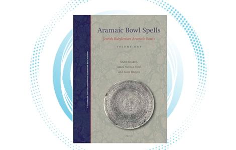 S. Shaked, J.N. Ford and S. Bhayro | Aramaic Bowl Spells: Jewish Babylonian Aramaic Bowls. Volume 1 (Jewish Babylonian Aramaic bowls 1), Leiden: Brill, 2013.